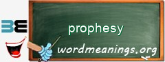 WordMeaning blackboard for prophesy